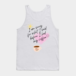 Funny coffee related mood Tank Top